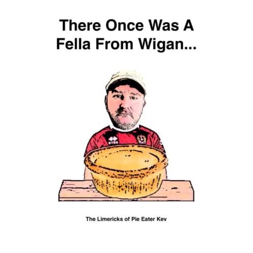 There Once Was A Fella From Wigan...