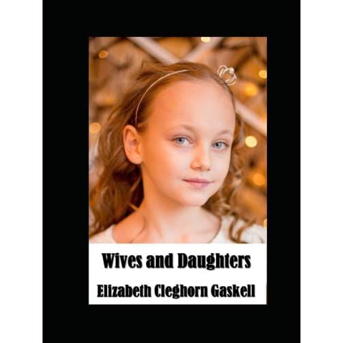 Wives And Daughters Illustrated