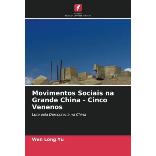 Movimentos Sociais Na Grande China - Cinco Venenos