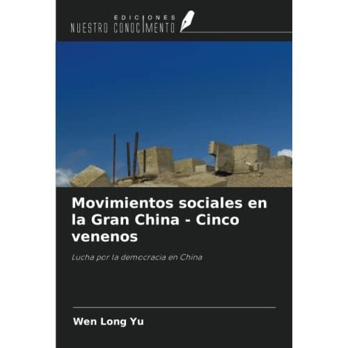 Movimientos Sociales En La Gran China - Cinco Venenos