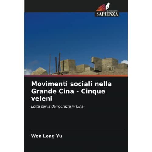 Movimenti Sociali Nella Grande Cina - Cinque Veleni