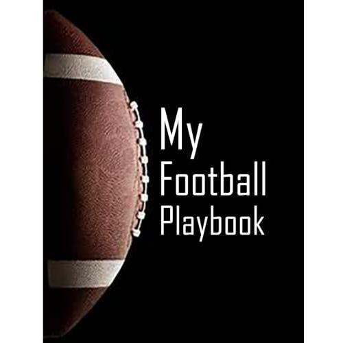 My Football Playbook: Practical Journal For Learning And Being Better