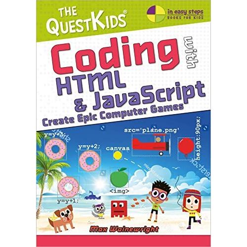 Coding With Html & Javascript - Create Epic Computer Games
