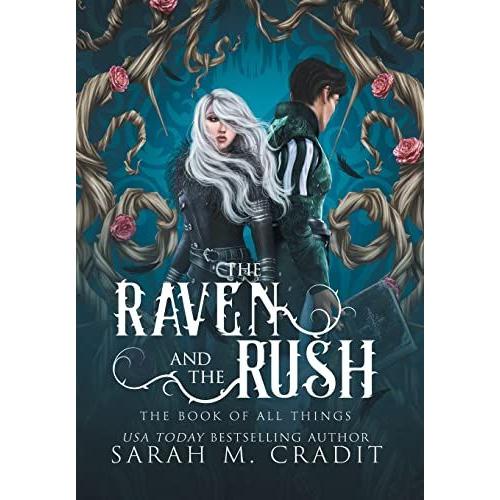 The Raven And The Rush: The Book Of All Things