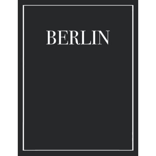 Berlin - Wohndekoration, Coffee Table Book, Dekoration Für Die Wohnung, Deko Für Schrank, Tisch, Als Einrichtungsgegenstand, Geschenk, Dekoratives Buch Als Inneneinrichtung, 400 Seiten