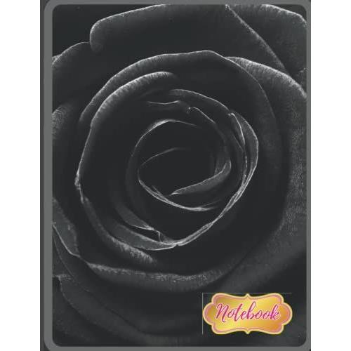 Black Rose Notebook: Fancy Pretty Big Black Journal For Girls And Women | 150 Pages | 8.5 X 11 | Same Photo Front And Back Glossy Covers With Cute ... Black Rose Flower Means Goodbye And Farewell