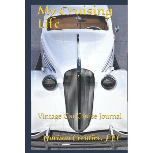 My Cruising Life: Vintage Car Cruise Journal