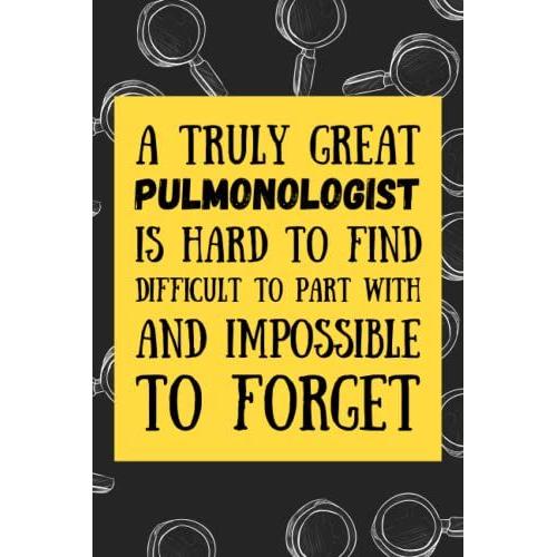 Pulmonologist Gifts: Blank Lined Journal Notebook, An Appreciation Thank You And Funny Gift For Pulmonologists