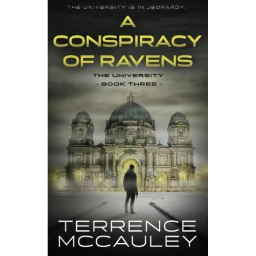 A Conspiracy Of Ravens: A Modern Espionage Thriller: 3