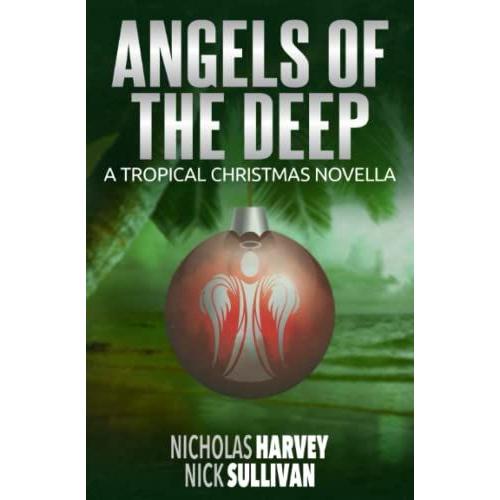 Angels Of The Deep: A Tropical Christmas Novella (Aj Bailey Adventure)
