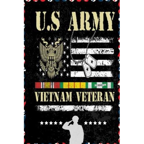 Us Army Vietnam Veteran Usa Flag Veteran Vietnam Army: Respect For Veterans, Soldier, Military Person, Warrior Blank Lined Notebook Journal | 6x9 In 100 Pages