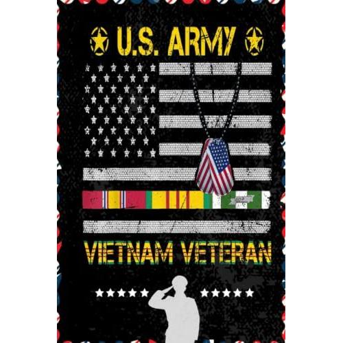 Us Army Vietnam Veteran Usa Flag Veteran Vietnam Army: Respect For Veterans, Soldier, Military Person, Warrior Blank Lined Notebook Journal | 6x9 In 100 Pages