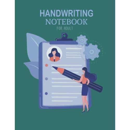 Handwriting Notebook For Adult: Kindergarten Handwriting Lines Stamp Roller And Spacing Book