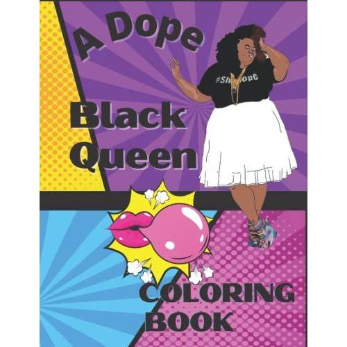 A Dope Black Queen Coloring Book