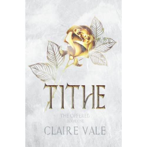 Tithe: A Ya Dystopian Romance