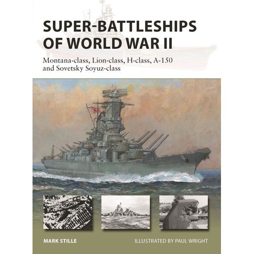 Super-Battleships Of World War Ii