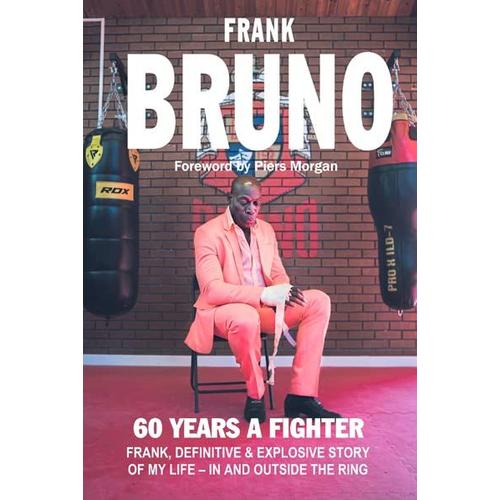 Frank Bruno "60 Years A Fighter (Signed Copy)