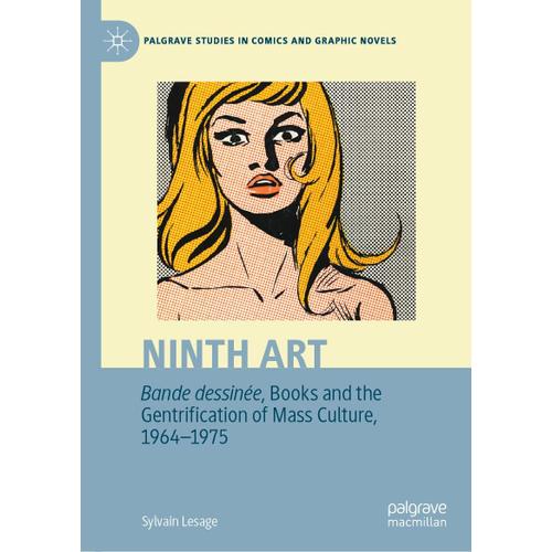 Ninth Art. Bande Dessinée, Books And The Gentrification Of Mass Culture, 1964-1975