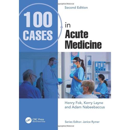 100 Cases In Acute Medicine