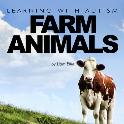 Learning With Autism: Farm Animals