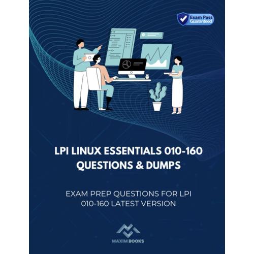 Lpi Linux Essentials 010-160 Questions & Dumps: Exam Prep Questions For Lpi 010-160 Latest Version