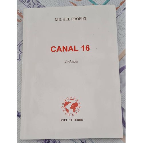 Livre Poèmes Canal 16 - Michel Profizi - Ciel Et Terre - 1998