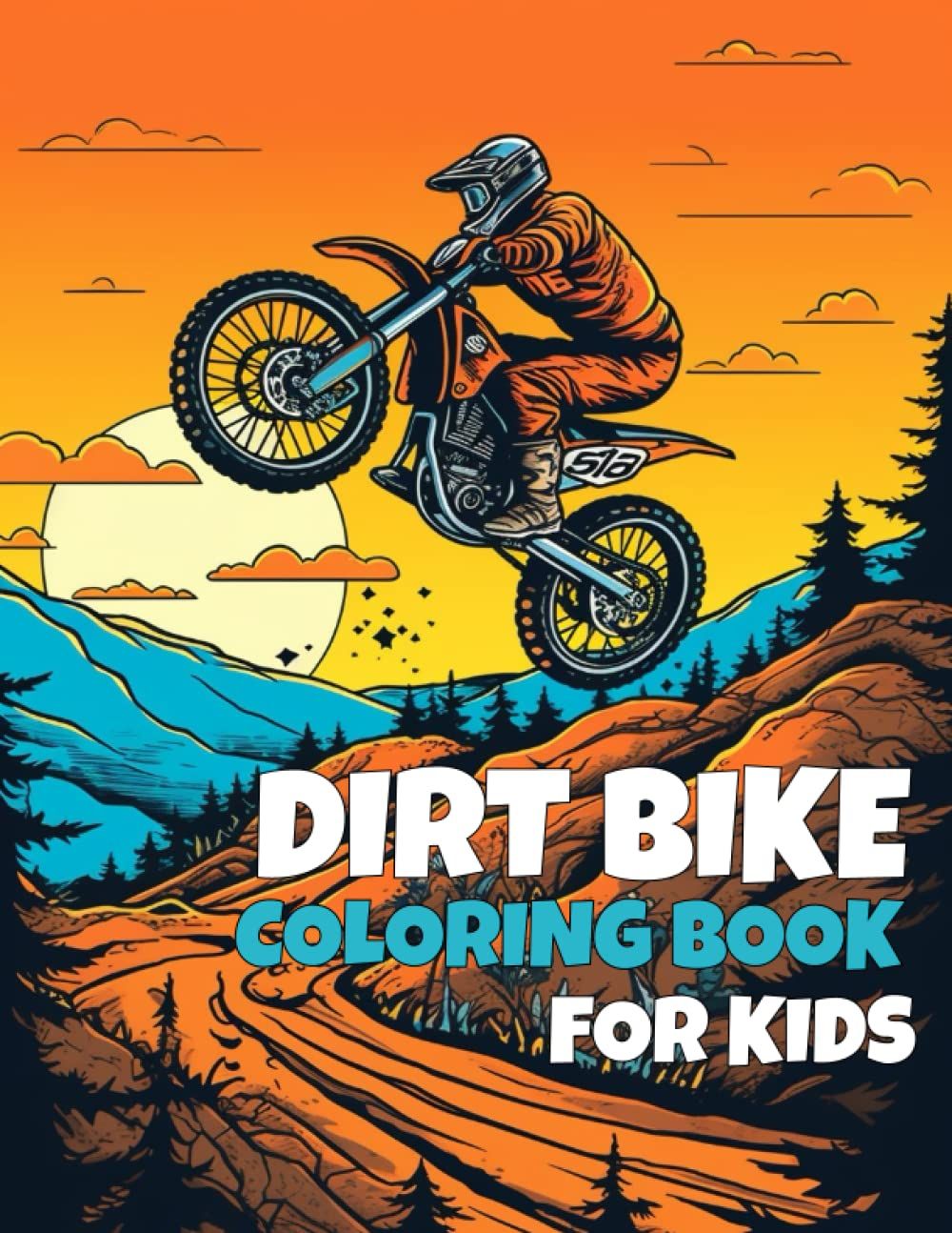 Dirt Bike Coloring Book: Children Coloring Pages Filled With Motorbikes Designs. Excelent Gift For Boys And Girls.