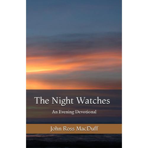 The Night Watches: An Evening Devotional