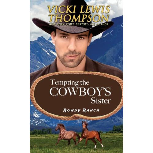 Tempting The Cowboy's Sister