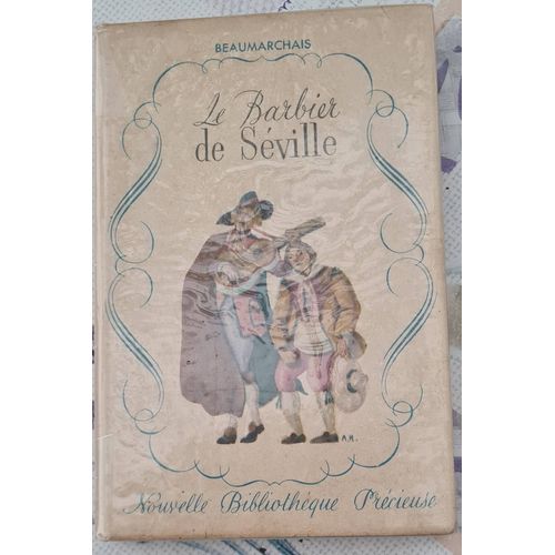 Le Barbier De Séville - Beaumarchais - Nouvelle Bibliothèque Précieuse - Gründ - 1941