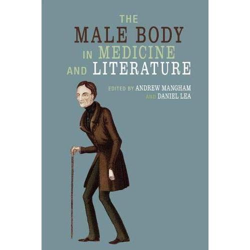 The Male Body In Medicine And Literature