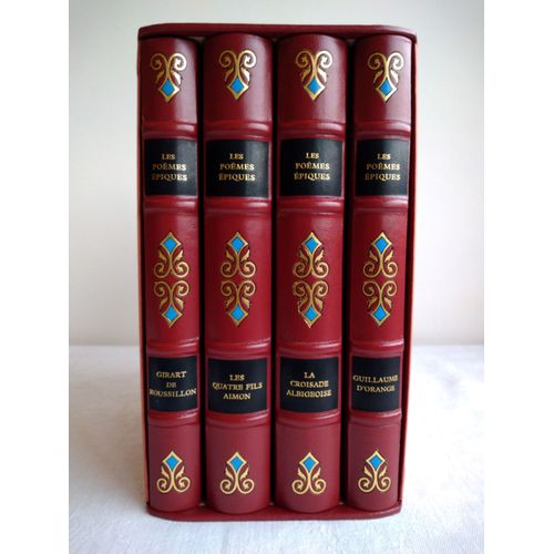 Poèmes Epiques. Collection Médiévale (4 Tomes - Complet). Girart De Roussillon. Les Quatre Fils Aimon. La Croisade Albigeoise. Guillaume D'orange.‎