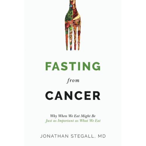 Fasting From Cancer: Why When We Eat Might Be Just As Important As What We Eat