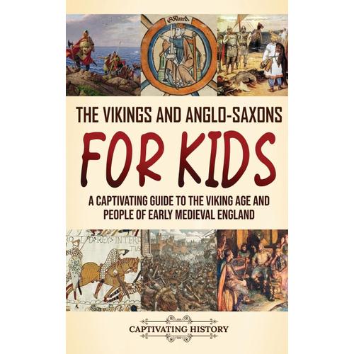 The Vikings And Anglo-Saxons For Kids