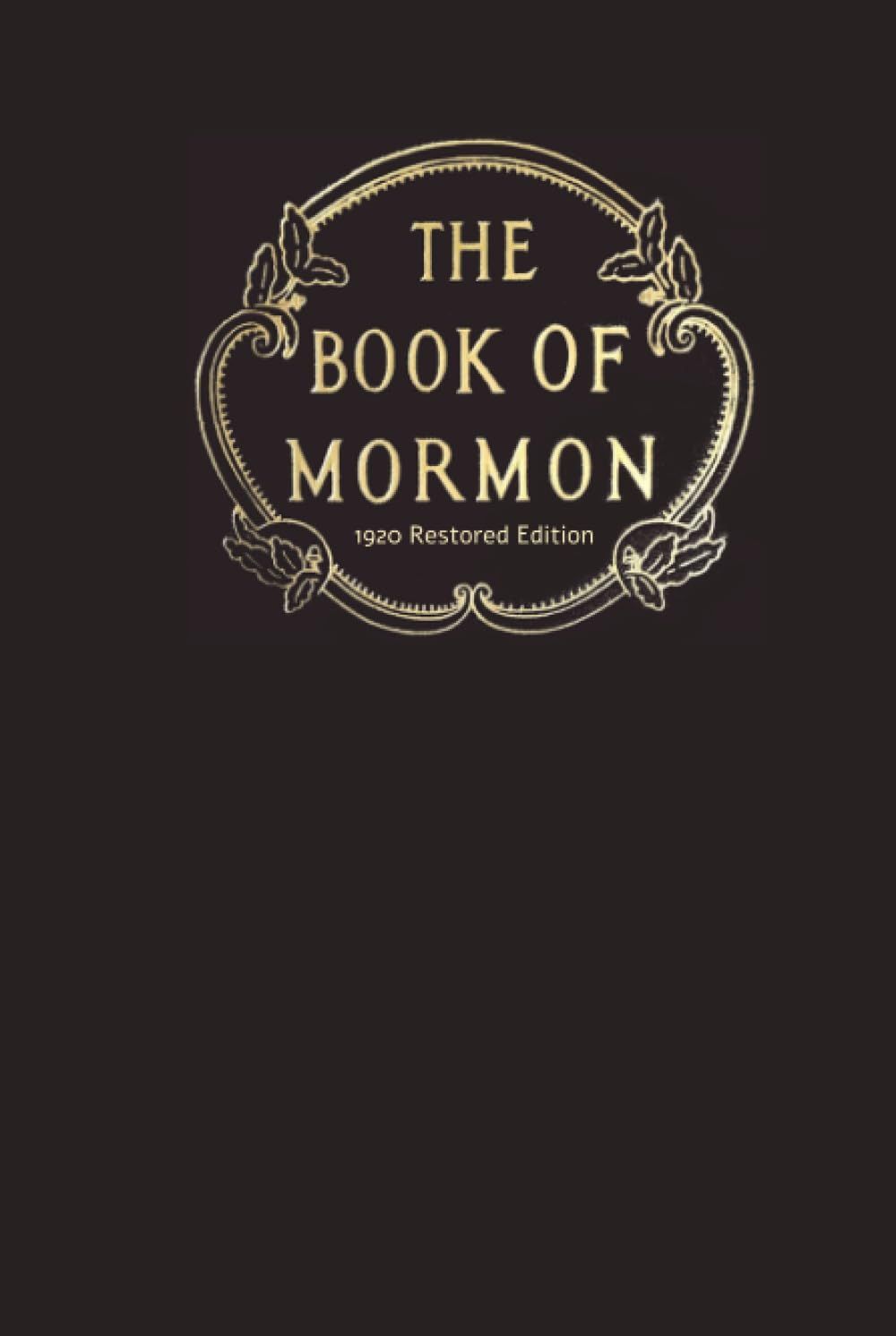 The Book Of Mormon: 1920 Restored Edition