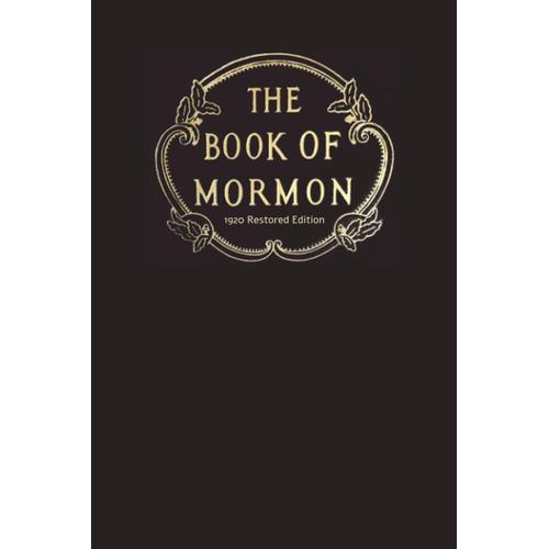 The Book Of Mormon: 1920 Restored Edition