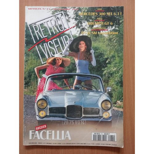 Rétroviseur N° 73: Dossier Facellia; Mercedes 300sel 6. 3 Litres; Triumph Gt6