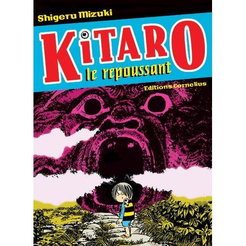 Kitaro Le Repoussant - Tome 1