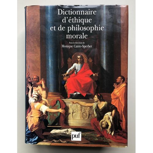 Dictionnaire D'éthique Et De Philosophie Morale