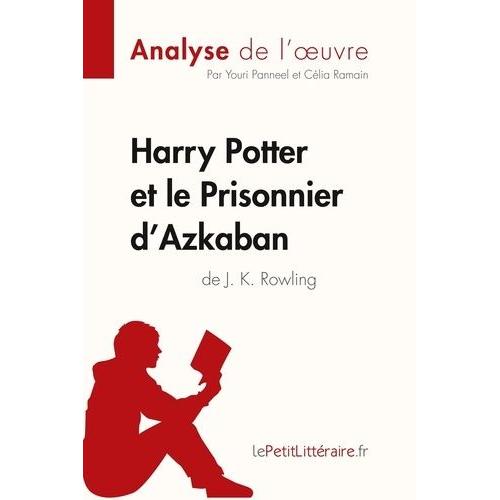 Harry Potter Et Le Prisonnier D'azkaban De J. K. Rowling