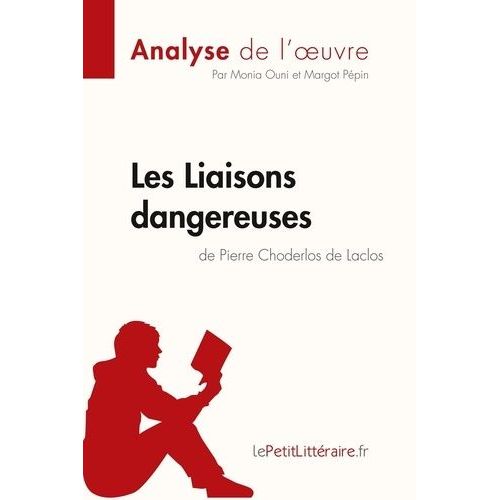 Les Liaisons Dangereuses De Pierre Choderlos De Laclos (Analyse De L'oeuvre)