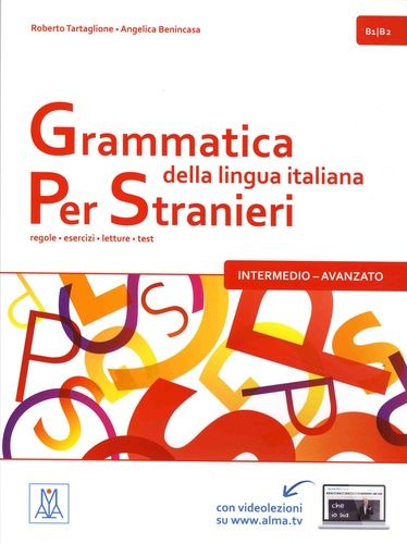 Grammatica Della Lingua Italiana Per Stranieri Intermedio-Avanzato B1/B2