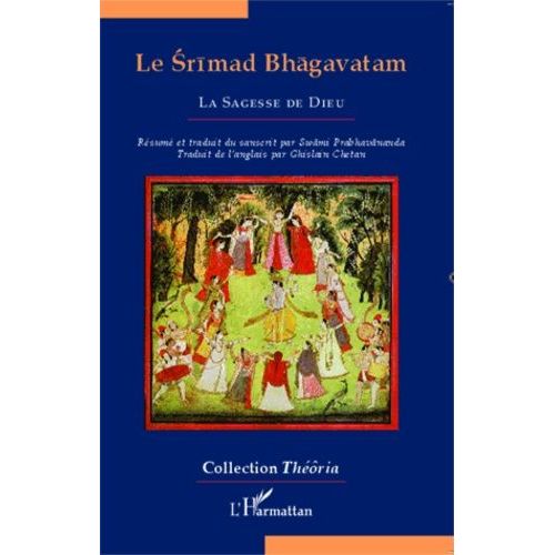 Le Srimad Bhagavatam - La Sagesse De Dieu