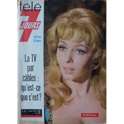 Télé 7 Jours N° 619 - 4 Mars 1972 - Michèle Mercier / Enrico Macias / Georges Brassens / Annie Cordy / Poulbot / Sim / Viviane Romance