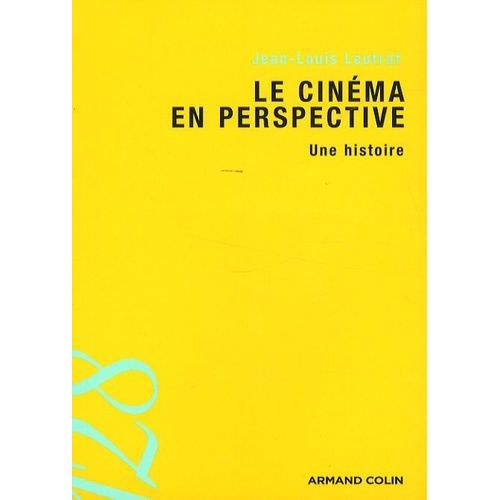 Le Cinéma En Perspective : Une Histoire