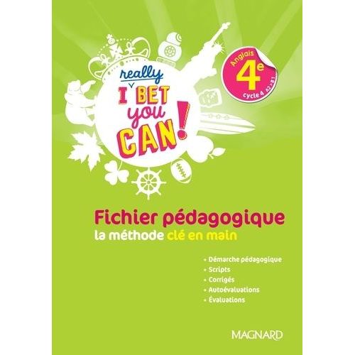 Anglais 4e Cycle 4 A2>B1 I Really Bet You Can! - Fichier Pédagogique