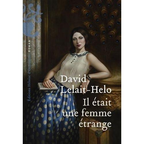 Il Était Une Femme Étrange