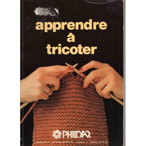 Livre Apprendre A Tricoter Points Aiguilles « Phildar »