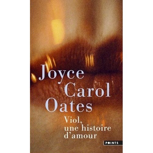 Viol, Une Histoire D'amour