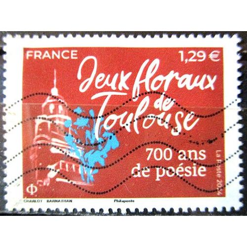 2024. F5772: Jeux Floraux De Toulouse - 700 Ans De Poésie.
